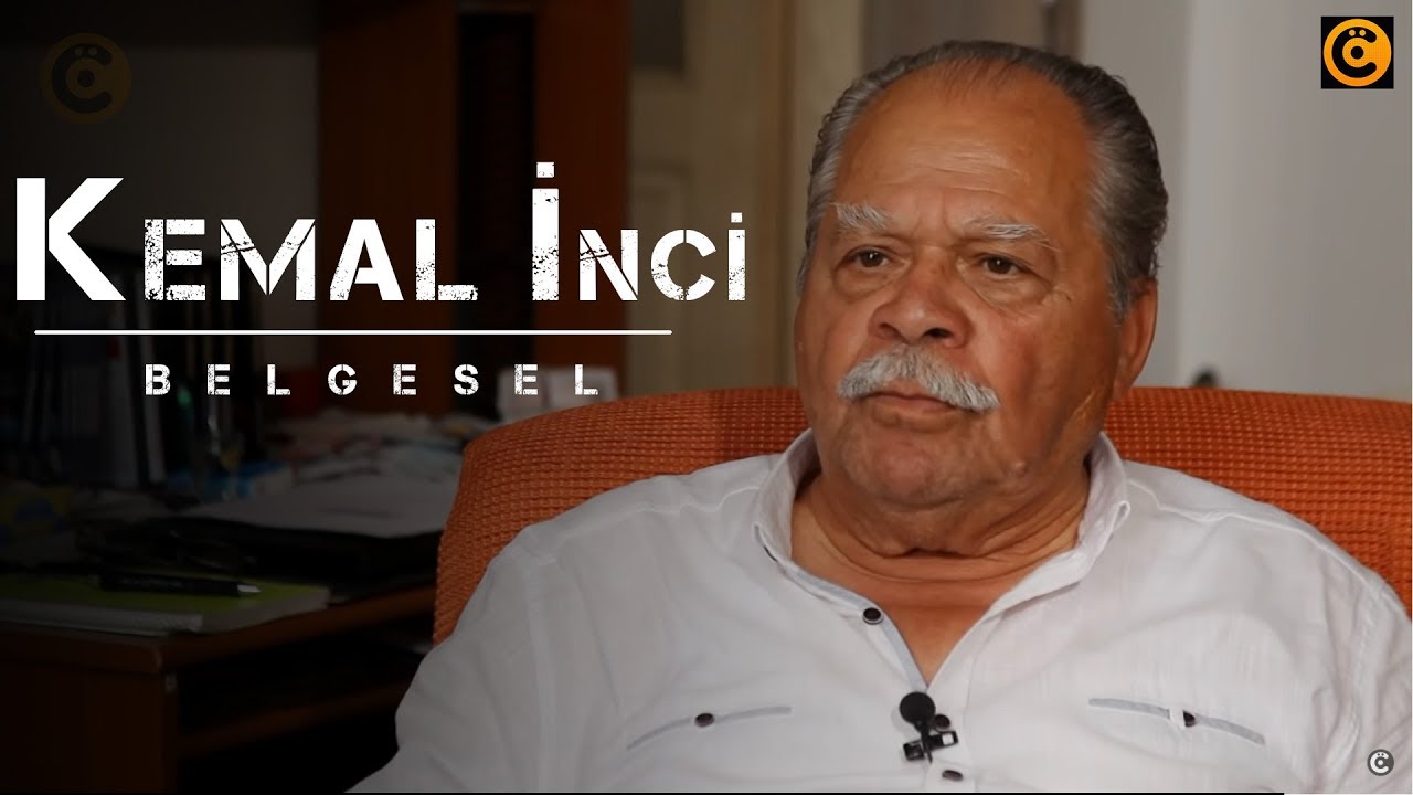 "Kemal İnci" Belgeseli